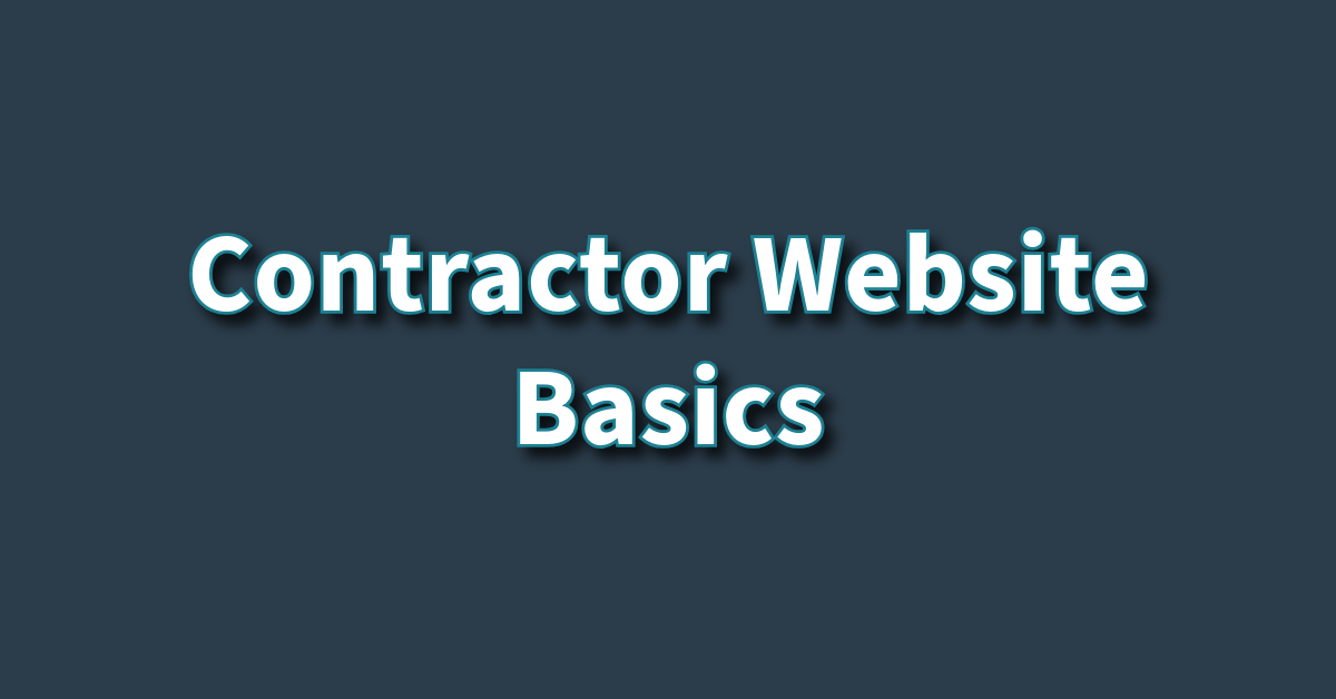 Contractor Website Basics